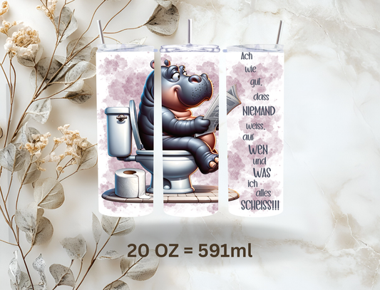 Tumbler 20oz (591ml) "Nielpferd auf wen ich Scheiss"
