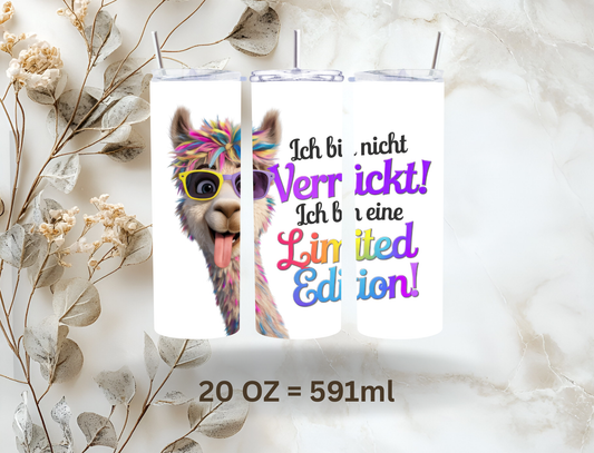 Tumbler 20oz (591ml) "Lama ich bin nicht verückt"